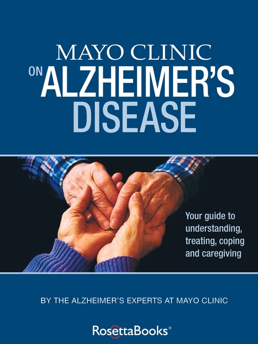 Title details for Mayo Clinic on Alzheimer's Disease by Mayo Clinic - Available